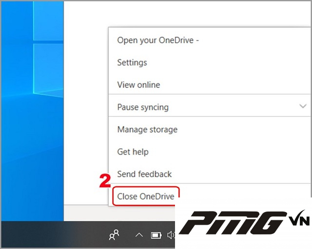 Chọn Close OneDrive Chọn Close OneDrive