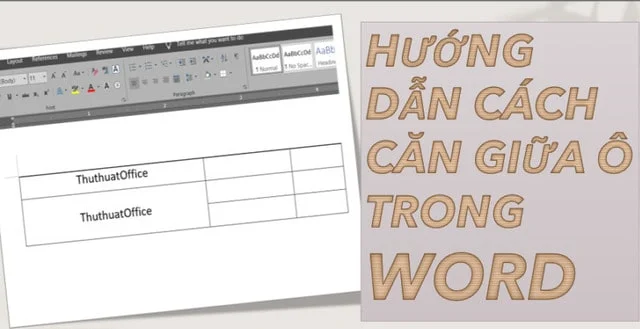 4 cách căn giữa ô trong Word cực đơn giản, ai cũng làm được