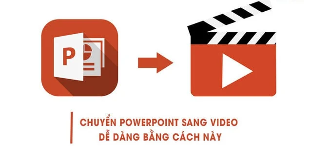 Chuyển PowerPoint sang video thực sự quá dễ dàng