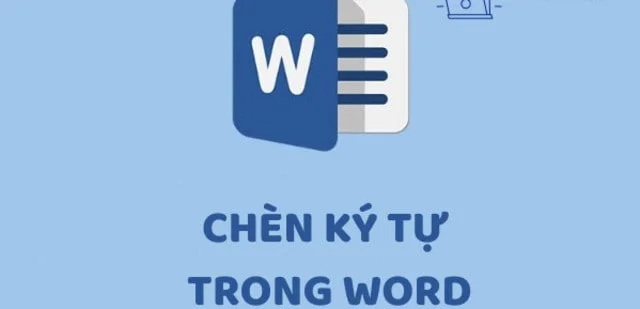 Dù chưa biết cách để chèn ký tự trong word, bạn cũng đừng quá lo lắng