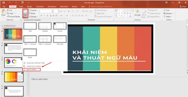 Bí quyết để thực hiện tốt các cách ghép 2 bài PowerPoint một cách nhanh nhất 2 Chọn tab Home rồi vào New Slide sau đó chọn Reuse Slides