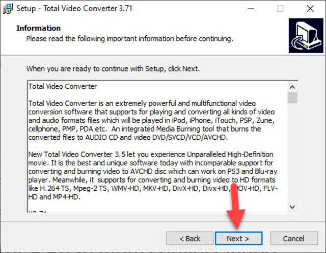 Hướng dẫn tải và cài đặt phần mềm Total Video Converter 8 Đọc các điều khoản thông tin và nhấn next để cài đặt tiếp tục