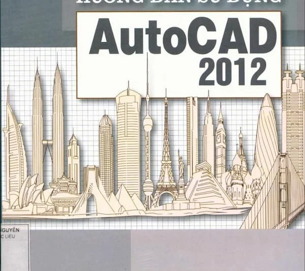 Download Autocad 2012 Miễn Phí: Phiên Bản 32/64 bit Đầy Đủ Chức Năng 3 Giới thiệu phần mềm Autocad 2012