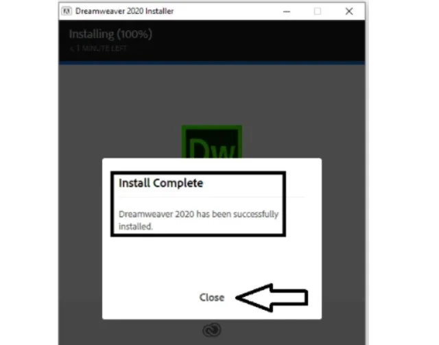 Hướng dẫn cách tải và crack Adobe Dreamweaver CC 2020 9 Nhấn Close để hoàn tất cài đặt