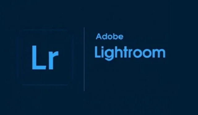 Chỉnh sửa ảnh đẹp hơn cùng phần mềm lightroom