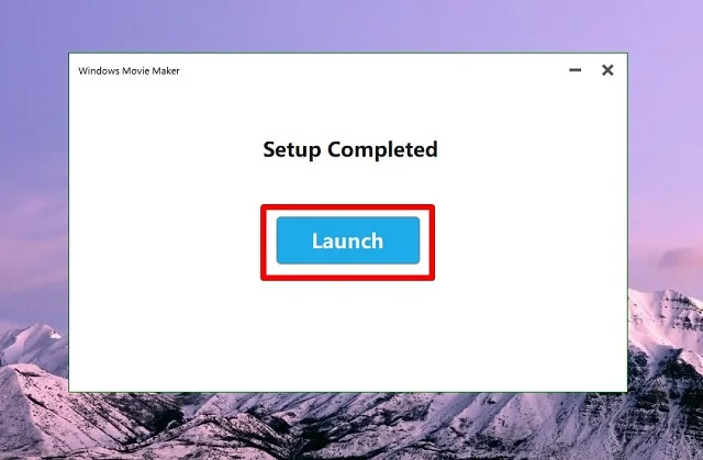 Link tải và cái đặt phần mềm Windows Movie Maker full crack 7 Click vào mục Launch