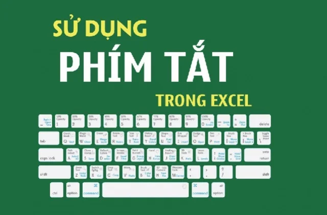 Bỏ túi ngay các phím tắt trong Excel thông dụng hiện nay 2 Tìm hiểu các phím tắt giúp dễ dàng thao tác làm việc