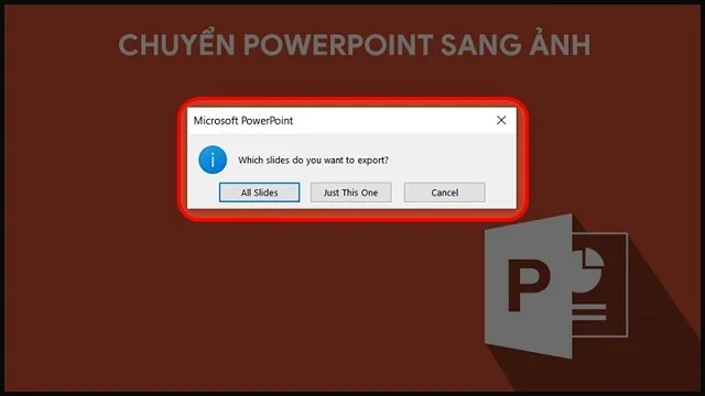 Bí quyết về các cách chuyển PowerPoint sang ảnh đơn giản và hiệu quả cao 7 Xuất ảnh
