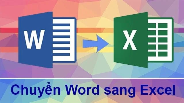 Cách copy bảng từ Word sang Excel không đổi định dạng cực đơn giản