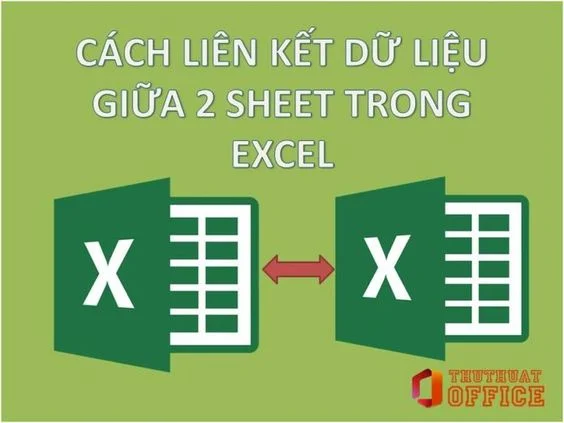 cách kết nối dữ liệu giữa 2 sheet trong Excel